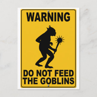 Postal No alimente a los Goblins