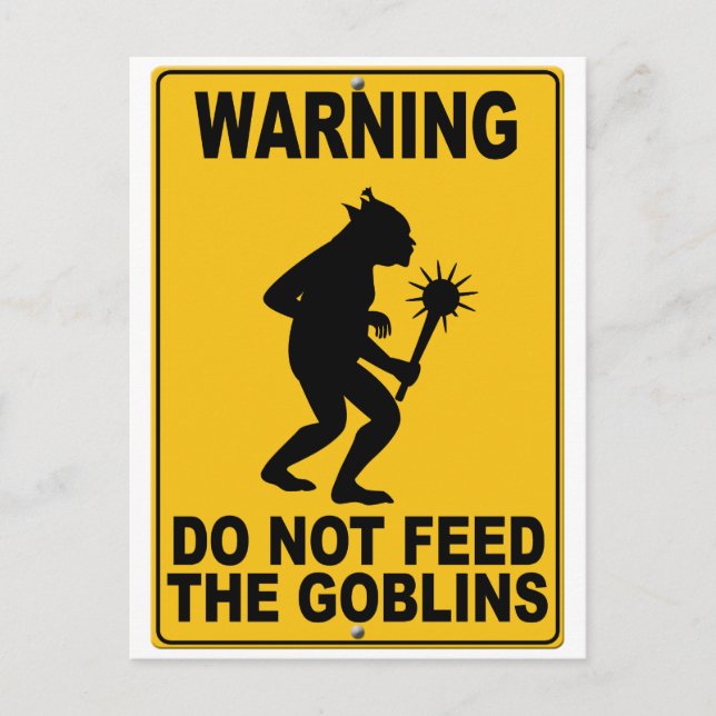 Postal No alimente a los Goblins (Anverso)
