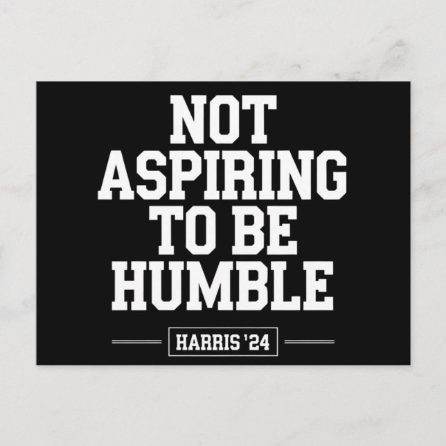 Postal No aspira a ser humilde Kamala Harris 2024 (Anverso)