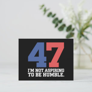 Postal No Aspiro a Ser la Humilde Kamala Harris 47 