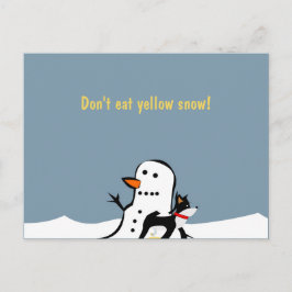Postal No comas nieve amarilla Postcard