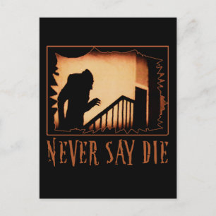 Postal No digas nunca camisetas de Nosferatu de Halloween