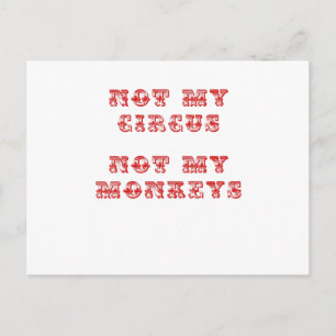 Postal No es mi circo, no mis monos