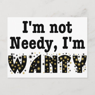 Postal No estoy necesitada, soy Wanty