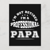 No Estoy Retirado Soy Un Papá Profesional