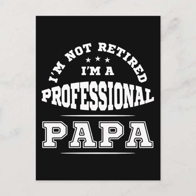 Postal No Estoy Retirado Soy Un Papá Profesional (Anverso)