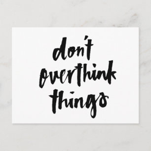 Postal No exageren las cosas Inspiradoras Cita