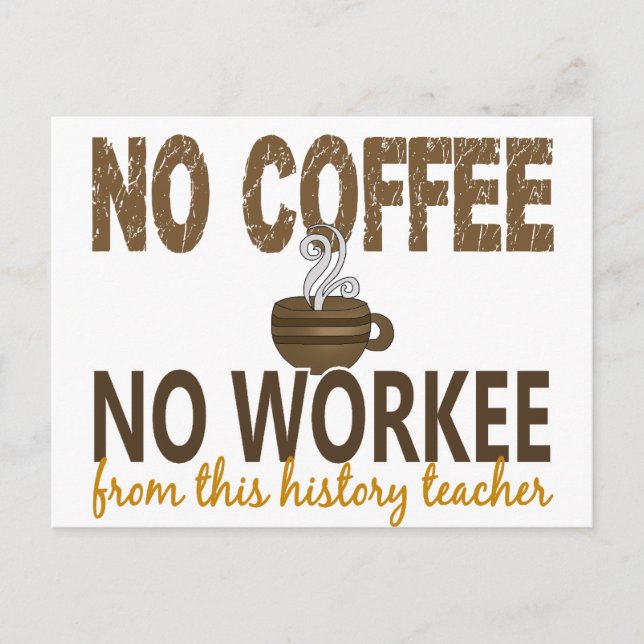 Postal No hay café ni profesor de historia laboral (Anverso)