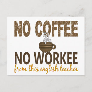 Postal No hay café ni profesor de inglés en el trabajo
