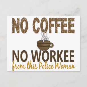 Postal No hay café, no hay mujer trabajadora