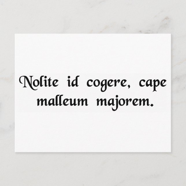 Postal No lo obligues, consigue un martillo más grande. (Anverso)