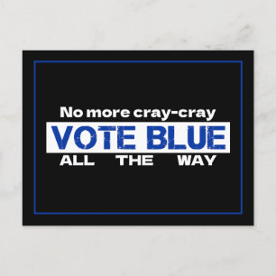 Postal No más grises gritos votan azul en todo el camino
