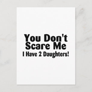 Postal No Me Da Miedo Tengo Dos Hijas