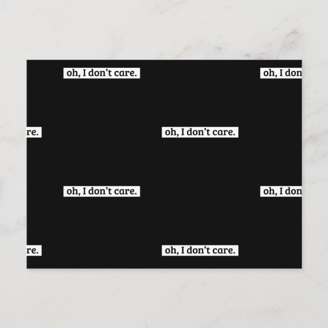 Postal No me importa el mensaje sarcástico, no me importa (Anverso)