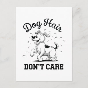 Postal "No me importa el pelo de perro" divertido dibujo 