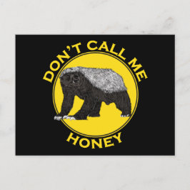 Postal No me llames Honey Badger Funny Badass Animal Art