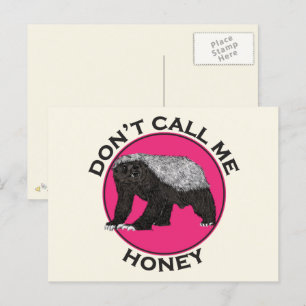 Postal No me llames Honey divertida cita de Honey Badger