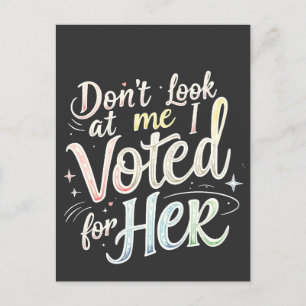 Postal No me mires, voté por su Kamala Harris