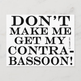 Postal No me obliguen a conseguir mi contrabassoon