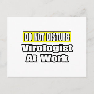Postal No Molestar... Virologista En El Trabajo