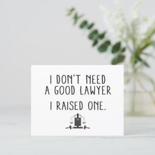 Postal No necesito a un buen abogado que crié a uno