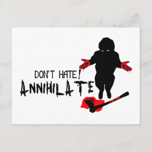 Postal ¡No odies! Annihilate