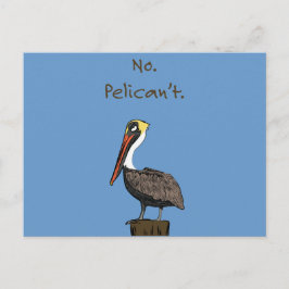 Postal No, Pelican no.