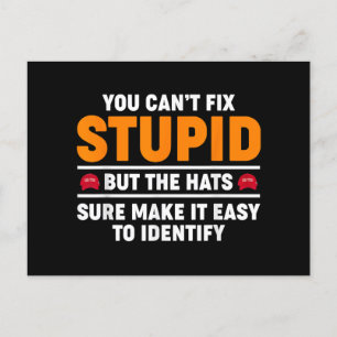 Postal No puedes arreglar lo estúpido, pero los Gorras lo