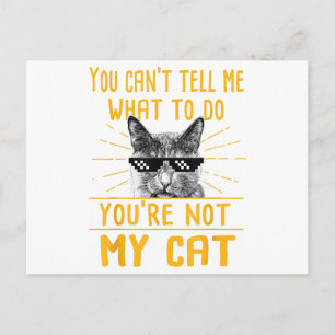 Postal No puedes decirme qué hacer - Funny Cat Lover Kit