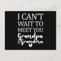 No puedo esperar a conocerte abuelo y abuela