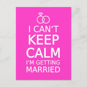 Postal No puedo mantener la calma, me voy a casar
