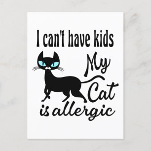 Postal No puedo tener hijos Mi gato es alérgico