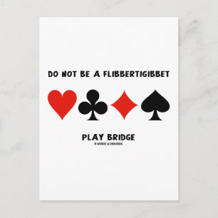 Postal No seas el puente de juego de Flibbertigibbet