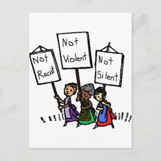 Postal ¡No somos racistas, violentos ni silenciosos!