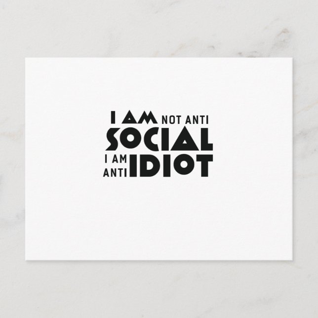 Postal No soy antisocial soy anti idiota! (Anverso)