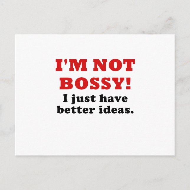 Postal No Soy Bossy Solo Tengo Mejores Ideas (Anverso)