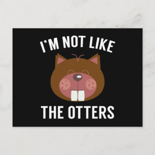 Postal No soy como las nutrias
