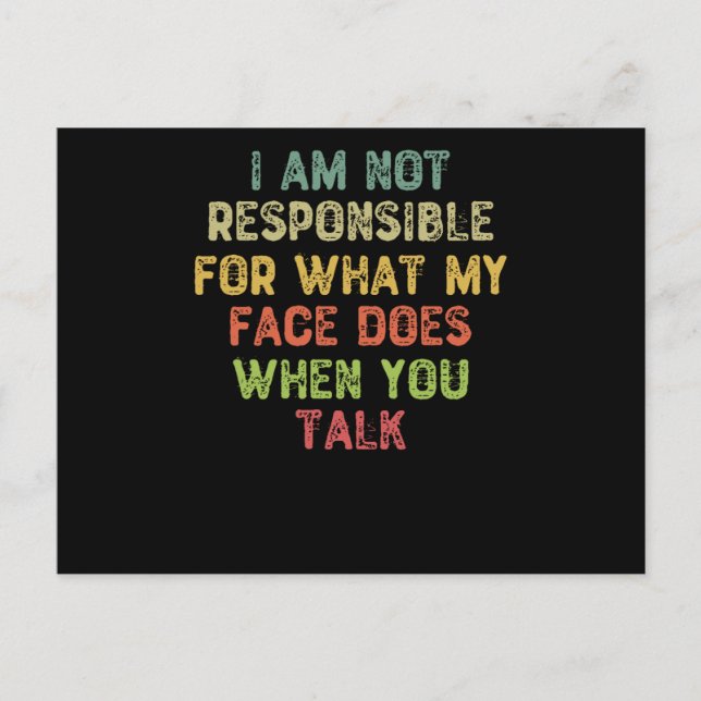 Postal No Soy Responsable De Lo Que Mi Cara Hace (Anverso)