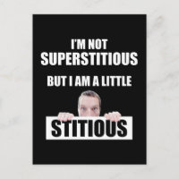 No soy supersticioso, pero soy un poco seductor