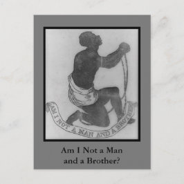 Postal ¿No soy un hombre y un hermano? Antiesclavitud de
