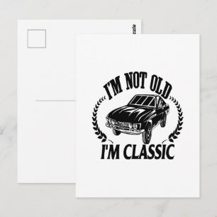 Postal No soy viejo soy clásico divertido coche