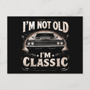 Postal No soy viejo Soy el clásico Retro Vintage Funny Ca