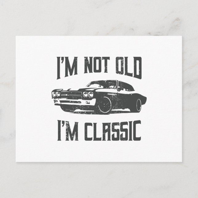 Postal No soy viejo, soy regalo de cumpleaños de coche cl (Anverso)