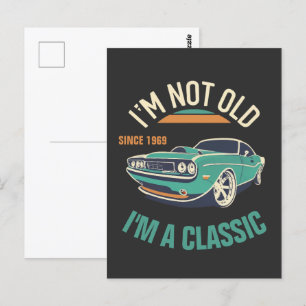 Postal No soy viejo, soy un coche clásico de época