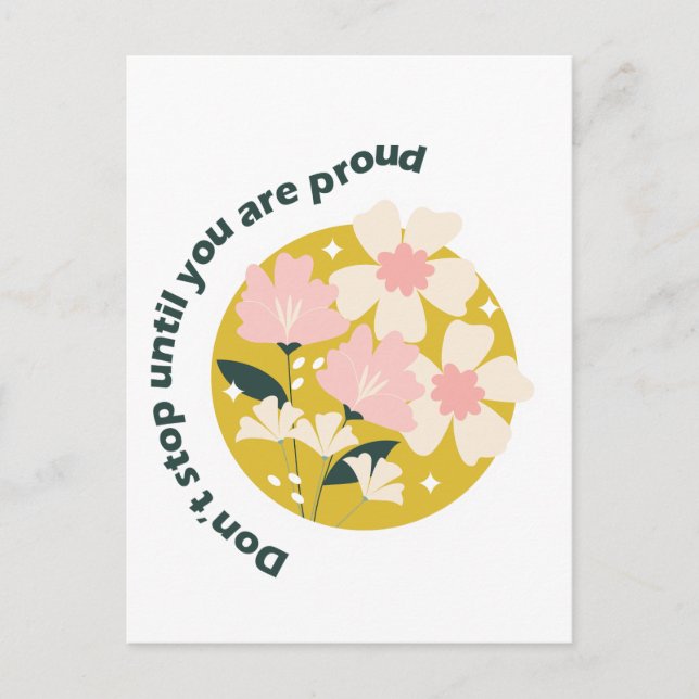 Postal No te detengas hasta que estés orgulloso de ser un (Anverso)