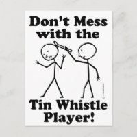 No te metas con el intérprete de Tin Whistle