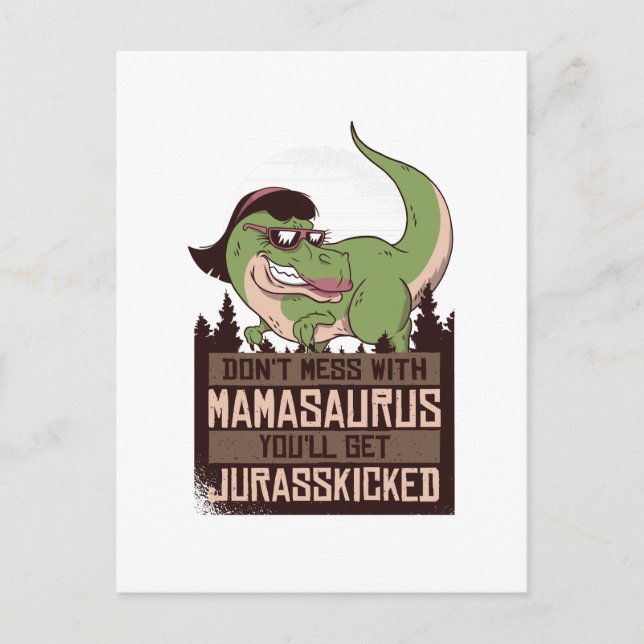 Postal No te metas con Mamasaurus te darán JURASSKICKED (Anverso)