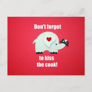 Postal ¡No te olvides de besar al cocinero!