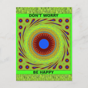 Postal No te preocupes sé feliz impresión de arte