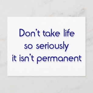 Postal No te tomes la vida tan en serio